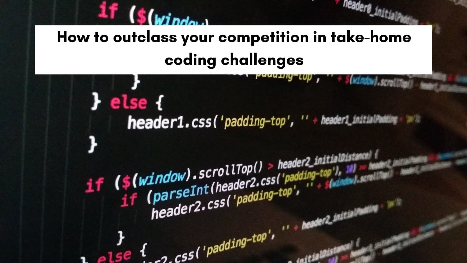 How to outperform your competition in take-home coding challenges