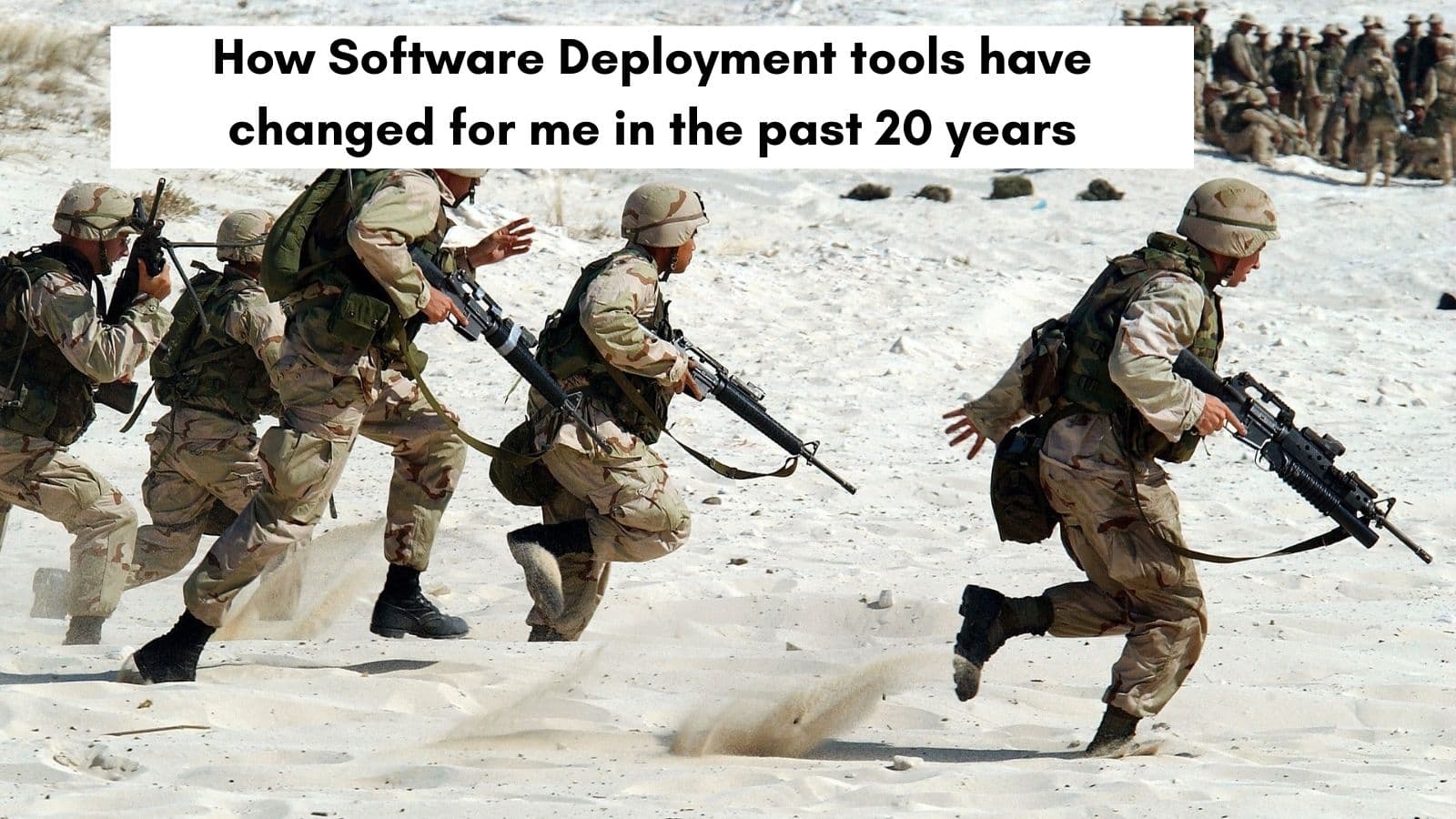 How Software Deployment tools have changed in the past 20 years